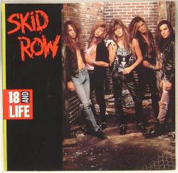 Skid Row (USA) : 18 and Life